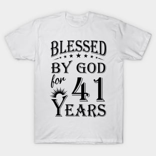 Blessed By God For 41 Years T-Shirt